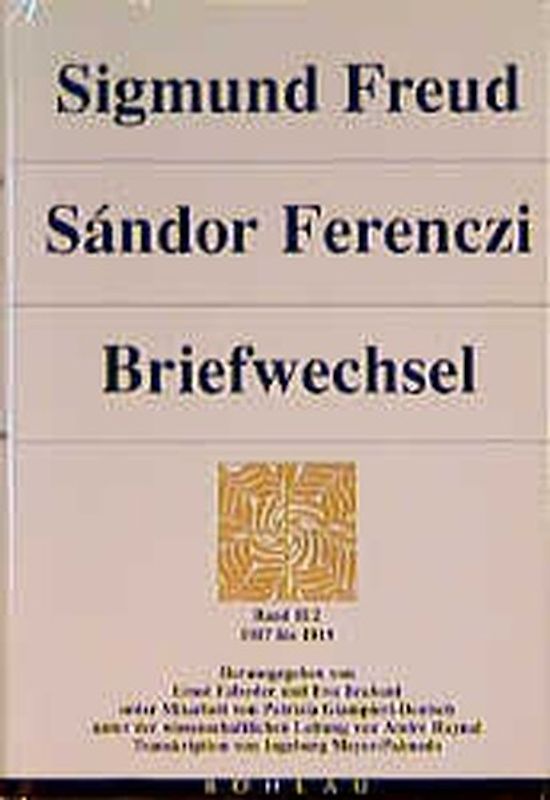 Sigmund Freud - Sándor Ferenczi. Briefwechsel