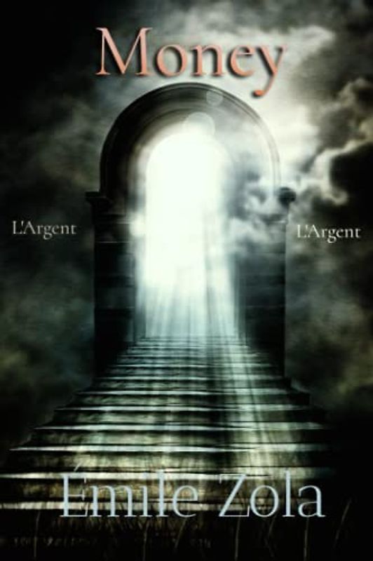 Émile Zola Classics: Money: L'Argent
