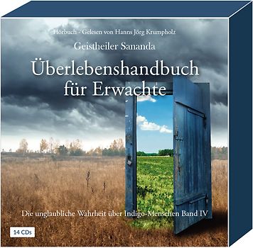 Geistheiler Sananda: Überlebenshandbuch für Erwachte
