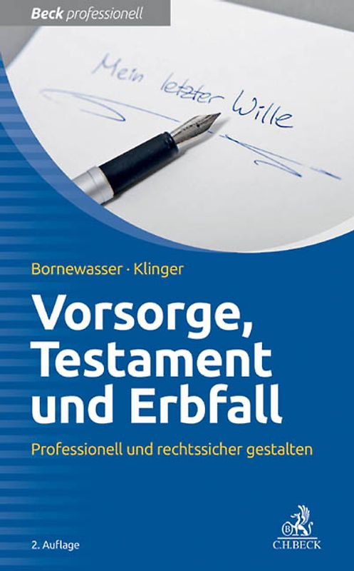 Vorsorge, Testament und Erbfall. Professionell und rechtssicher gestalten