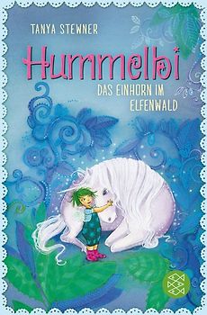 Hummelbi – Das Einhorn im Elfenwald