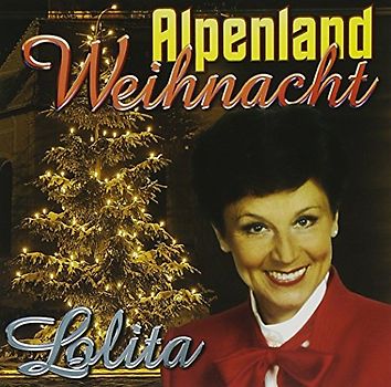 Lolita - Alpenland Weihnacht