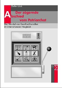 Der zögernde Abschied vom Patriarchat