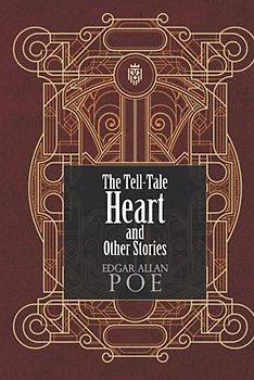 The Tell-Tale Heart and Other Stories