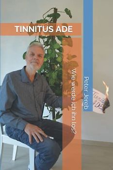 Tinnitus ADE: Wie werde ich ihn los... oder er mich?