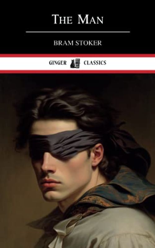 The Man: Gothic Romance (Annotated)