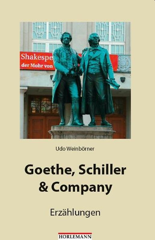 Goethe, Schiller & Company. Erzählungen