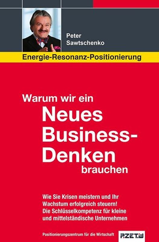 Warum wir ein Neues Business-Denken brauchen