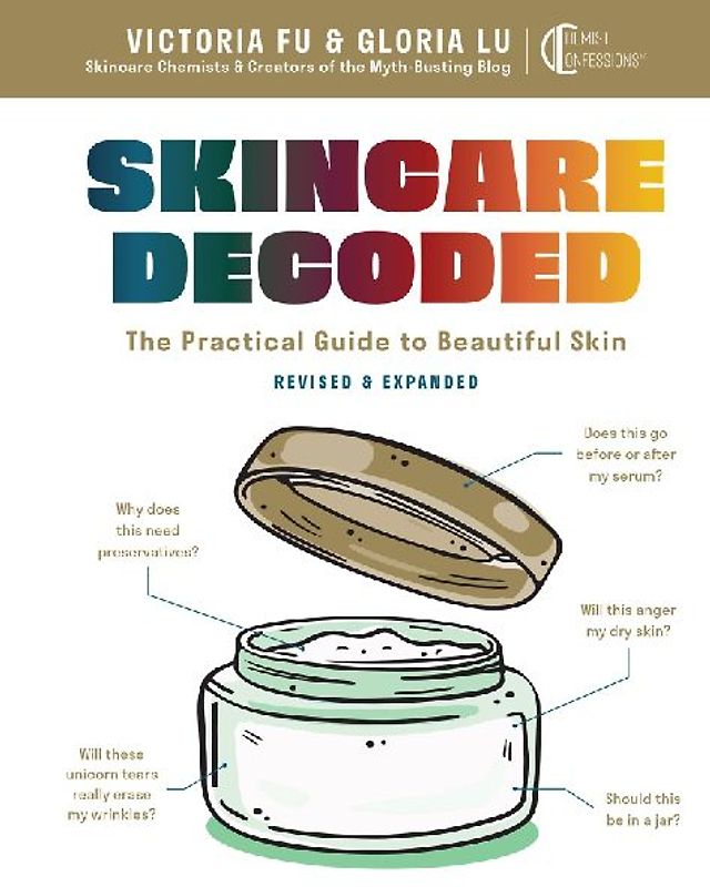 Skincare Decoded: Revised and Expanded