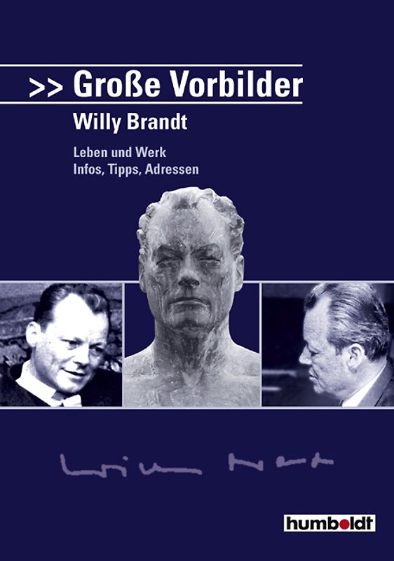 Große Vorbilder: Willy Brandt