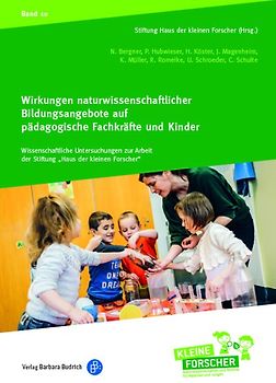 Wirkungen naturwissenschaftlicher Bildungsangebote auf pädagogische Fachkräfte und Kinder