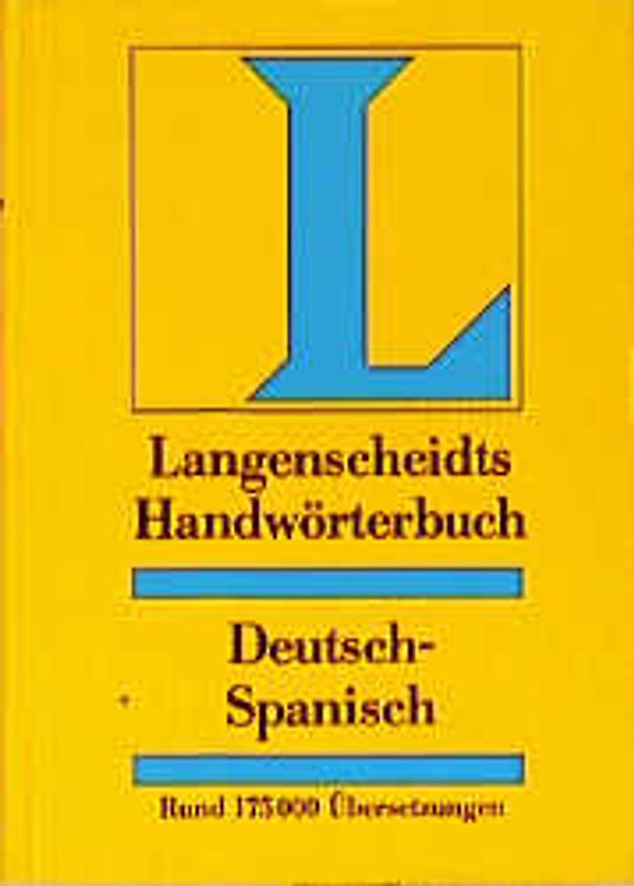 Langenscheidt Handwörterbücher. Spanisch-Deutsch