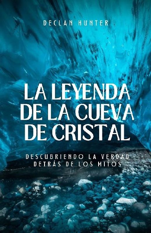 La leyenda de la cueva de cristal