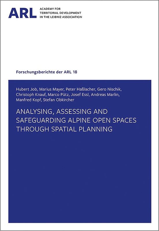 Analysing, assessing and safeguarding Alpine open spaces through spatial planning