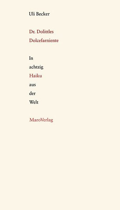 Dr. Dolittles Dolcefarniente