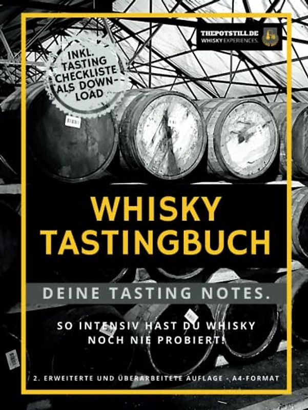 Whisky Tasting Buch: Deine Tasting Notizen. So intensiv hast Du Whisky noch nie probiert!