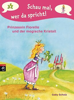 Schau mal, wer da spricht - Prinzessin Fiorella und der magische Kristall
