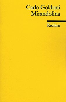 Mirandolina. Lustspiel in drei Akten