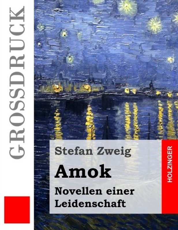 Amok (Großdruck): Novellen einer Leidenschaft