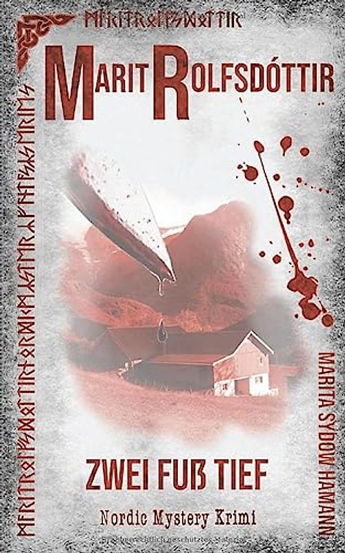 Marit Rolfsdóttir: Zwei Fuß tief (Marit Rolfsdóttir - Nordic Mystery Krimi, Band 2)