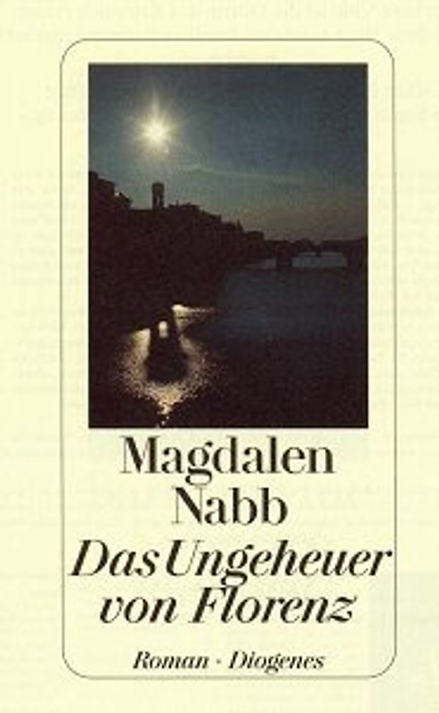 Das Ungeheuer von Florenz. Roman