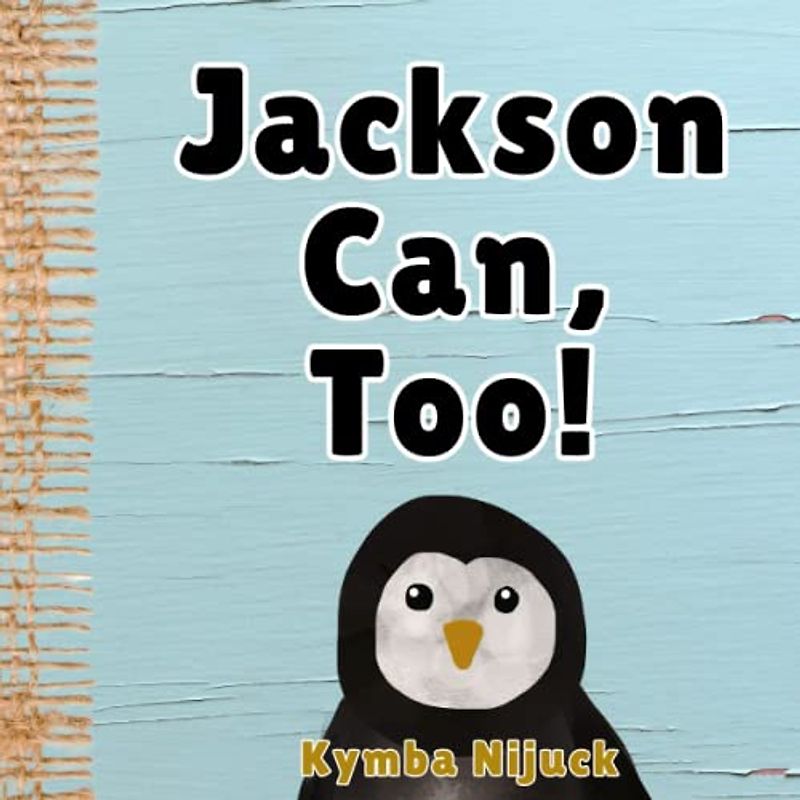 Jackson Can, Too!: In this PERSONALIZED, interactive ABC book for kids, Explore the Animal Kingdom with Fun Facts & Engaging Activities. Learn the ... Learners! (Jackson's Personalized Library)