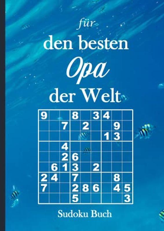 Sudoku Buch für den besten Opa der Welt: Großdruck Rätselheft für Senioren - 200 Rätsel leicht bis schwer - kleines Geschenk für Großvater