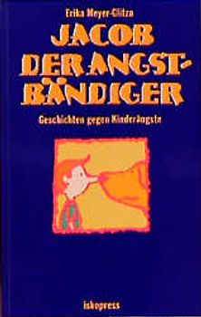 Jacob der Angstbändiger
