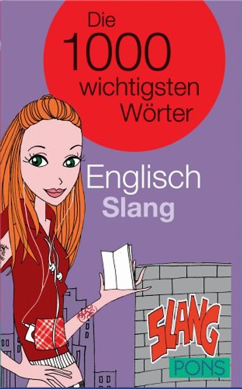 PONS Die 1000 wichtigsten Wörter Englisch Slang
