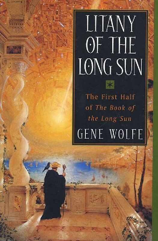 Litany of the Long Sun: The First Half of 'the Book of the Long Sun'