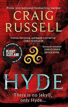 Hyde: A thrilling Gothic masterpiece from the internationally bestselling author: WINNER OF THE 2021 McILVANNEY AWARD & a thrilling Gothic masterpiece from the internationally bestselling author