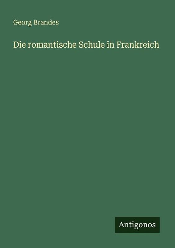 Die romantische Schule in Frankreich