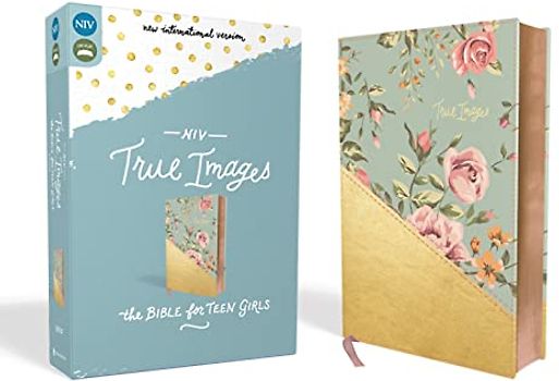NIV, True Images Bible, Leathersoft, Teal/Gold: The Bible for Teen Girls