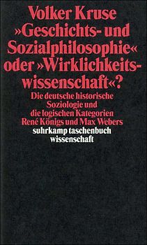 »Geschichts- und Sozialphilosophie« oder »Wirklichkeitswissenschaft«?