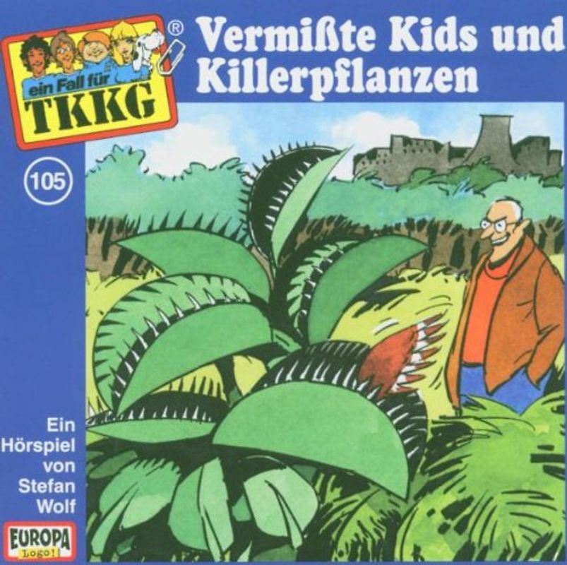 TKKG: Folge 105 - Vermisste Kids und Killerpflanzen