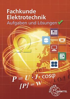 Aufgaben und Lösungen zu 30138, Fachkunde Elektrotechnik