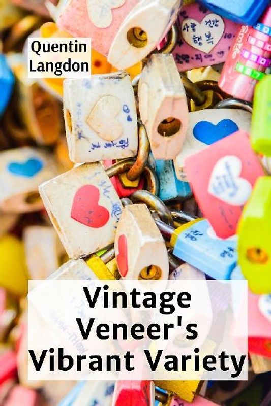 Vintage Veneer's Vibrant Variety