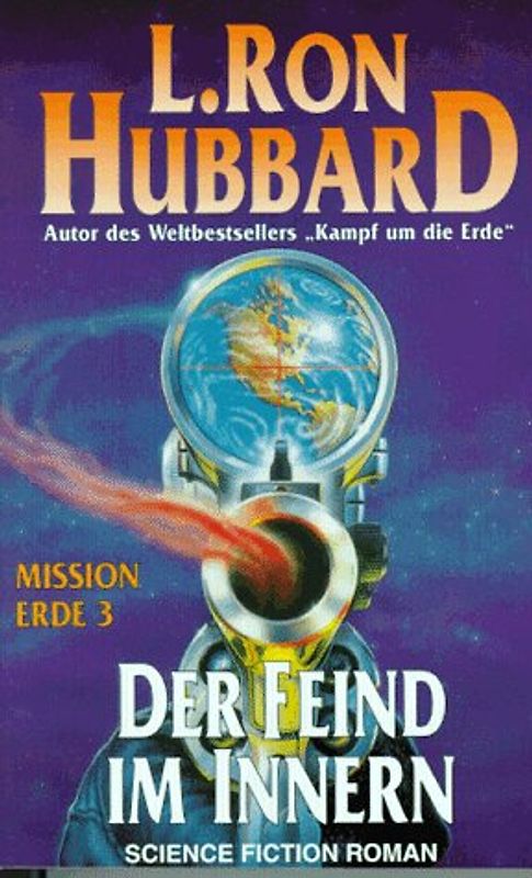 Mission Erde. Science Fiction Roman / Der Feind im Innern