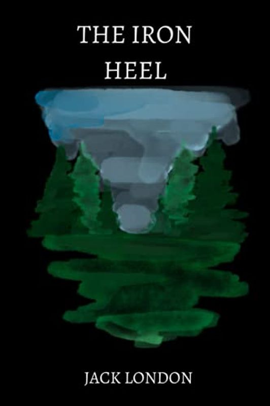 the iron heel by jack london