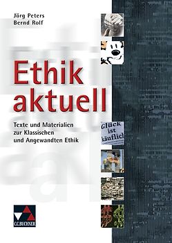 Einzelbände Ethik/Philosophie / Ethik aktuell. Texte und Materialien zur Klassischen und Angewandten Ethik