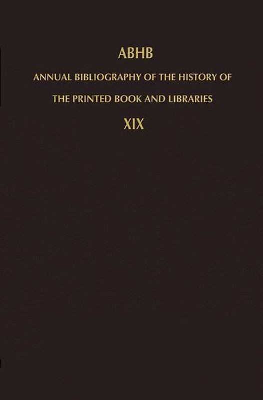 Annual Bibliography of the History of the Printed Book and Libraries
