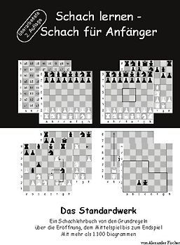 Schach lernen - Schach für Anfänger - Das Standardwerk