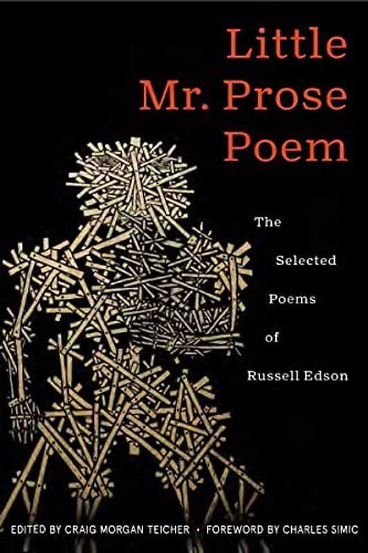 Little Mr. Prose Poem: Selected Poems of Russell Edson (American Poets Continuum Series, 196)