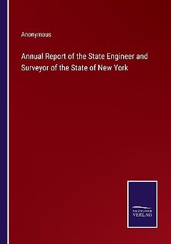 Annual Report of the State Engineer and Surveyor of the State of New York