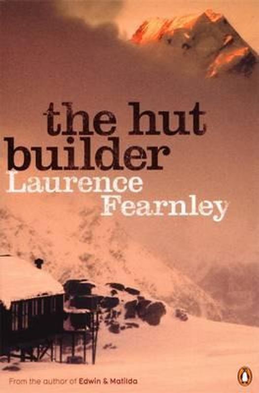 Laurence Fearnley - The Hut Builder