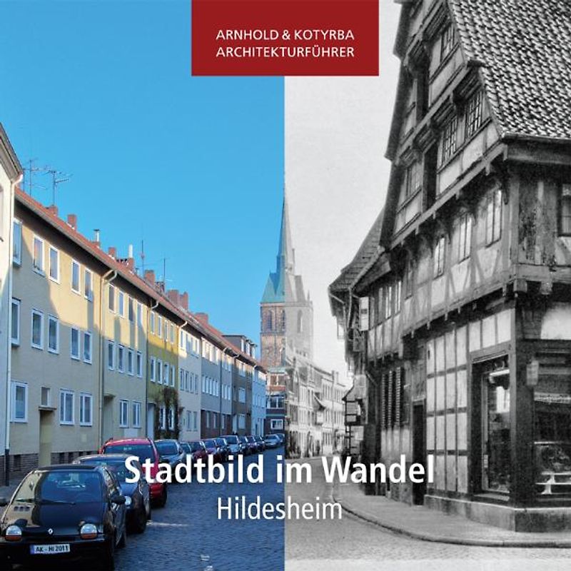 Stadtbild im Wandel - Hildesheim