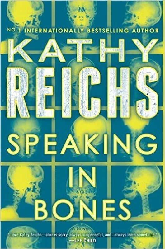 Speaking in Bones - Kathy Reichs