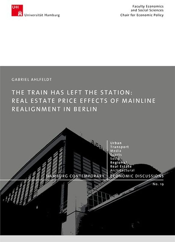 The Train has Left the Station: Real Estate Price Effects of Mainline Realignment in Berlin