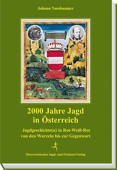 2000 Jahre Jagd in Österreich