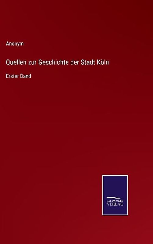 Quellen zur Geschichte der Stadt Köln